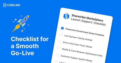 Sharetribe Marketplace Launch Support: Checklist for a Smooth Go-Live
